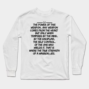 The true strength of a warrior Long Sleeve T-Shirt